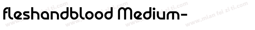 fleshandblood Medium字体转换